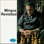 Mingus Revisited Mingus Revisited