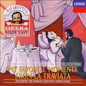 Pavarotti's Opera Made Easy - Moments from La Traviata