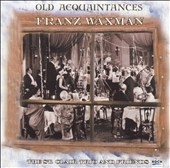 Old Acquaintances - Franz Waxman / St. Clair Trio, et al Old Acquaintances - Franz Waxman / St. Clair Trio, et al