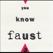 You Know Faust