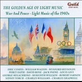 The Golden Age of Light Music - War And Peace: Light Music of the 1940s