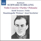 Reinhard Schwarz-Schilling: Orchesatral Works Vol.2 - Violin Concerto, etc Reinhard Schwarz-Schilling: Orchesatral Works Vol.2 - Violin Concerto, etc