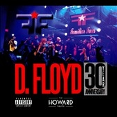 D. Floyd: Live at Howard Theatre 30 Year Anniversary  
