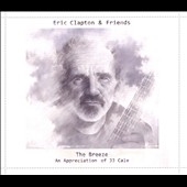 The Breeze: An Appreciation of J.J. Cale The Breeze: An Appreciation of J.J. Cale