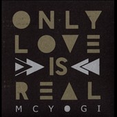 Only Love Is Real 