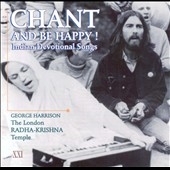 Chant and Be Happy!: Indian Devotional Songs * Chant and Be Happy!: Indian Devotional Songs *