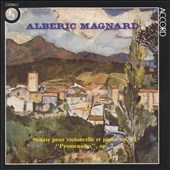 Magnard: Sonate pour violoncelle et piano, Promenades Magnard: Sonate pour violoncelle et piano, Promenades