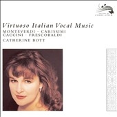 Virtuoso Italian Vocal Music -C.da Rore/E.di Cavalieri/A.Archilei/etc:Catherine Bott(S)/Philip Pickett(cond)/New London Consort