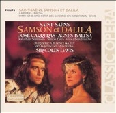 Saint-Saens:Samson et Dalila Op.47 (2/1989):Colin Davis(cond)/BRSO & Chorus/Agnes Baltsa(Ms)/Jose Carreras(T)/etc