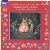 Couperin: Chamber Music for the King / Charivari Agreable
