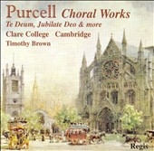Purcell: Choral Collection / Brown/ Choir of Clare College Cambridge