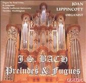 Bach: Preludes & Fugues / Joan Lippincott