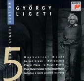 Gyoergy Ligeti Edition Vol 5 - Mechanical Music / Charial