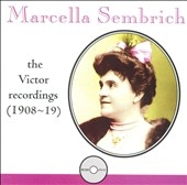 Marcella Sembrich - The Victor Recordings (1908-19)