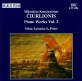 Ciurlionis: Piano Works Vol 2 / Muza Rubackyte
