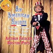American Salute / Arthur Fiedler, Boston Pops