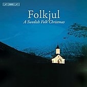 Folkjul - A Swedish Folk Christmas / Sofia Karlsson(vo), Emma Hardelin(vn), Gary Graden(cond), St.Jacob's Chamber Choir, etc