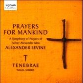 A.Levine: Prayers for Mankind - A Symphony of Prayers of Father Alexander Men