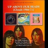 Up Above Our Heads (Clouds 1966-71)