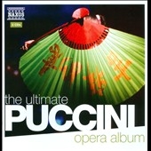 Ultimate Puccini Opera Album Ultimate Puccini Opera Album
