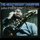 The Heavyweight Champion: The Complete Atlantic Recordings