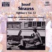 Josef Strauss Edition Vol 12 / Christian Pollack
