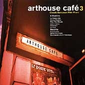 Arthouse Cafe 3: Classic European Film Music