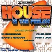 House Is The Feeling Vol. 1