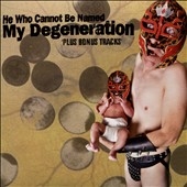 My Degeneration 