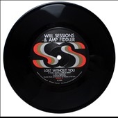 Lost Without You/Seven Mile