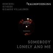 Somebody Lonely and Me  