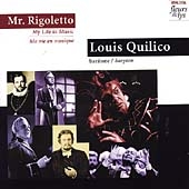 Mr. Rigoletto - My Life in Music / Louis Quilico Mr. Rigoletto - My Life in Music / Louis Quilico