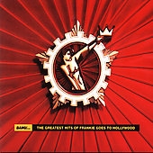 Frankie Goes To Hollywood/Bang! The Greatest Hits Of Frankie 