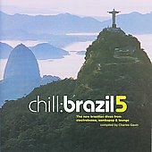 Chill: Brazil Vol.5