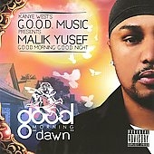 Kanye West & Malik Yusef Presents:Good Morning Good Night "Dawn"