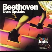 Classical Kids - Beethoven Lives Upstairs