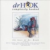 Completely Hooked (The Best Of Dr. Hook)