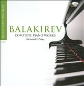 Balakirev: Complete Piano Works Balakirev: Complete Piano Works