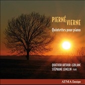 Pierne, Vierne - Quintettes pour Piano Pierne, Vierne - Quintettes pour Piano