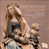 Noel Francais - Motets de Mouton, Bouzignac, Moulinie, Poulenc, Bleuse