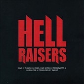 Hell Raisers/None Higher 