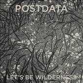 TOWER RECORDS ONLINE㤨Postdata/Let's Be Wilderness[PPBG1171]פβǤʤ4,990ߤˤʤޤ