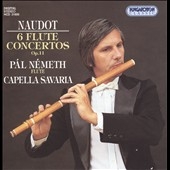 Naudot: Six Flute Concertos Op 11 / Nemeth, Capella Savaria