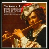 Virtuoso Recorder - German Baroque Recorder Concertos Virtuoso Recorder - German Baroque Recorder Concertos