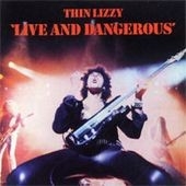 Thin Lizzy/ライヴ・アンド・デンジャラス