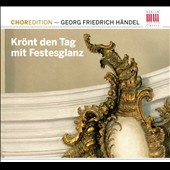 Handel: Kront den Tag mit Festesglanz