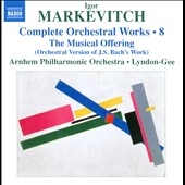 إࡦեϡˡɸ/Markevitch Complete Orchestral Works Vol.8 - The Musical Offering[8572158]