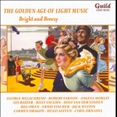 The Golden Age of Light Music - Bright & Breezy