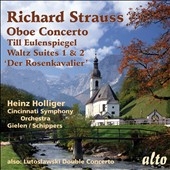 Richard Strauss: Oboe Concerto; Till Eulenspiegel; Waltz Suites Nos. 1 & 2; Der Rosenkavalier
