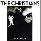 The Christians : Deluxe Edition